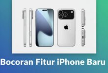Bocoran Fitur iPhone Baru